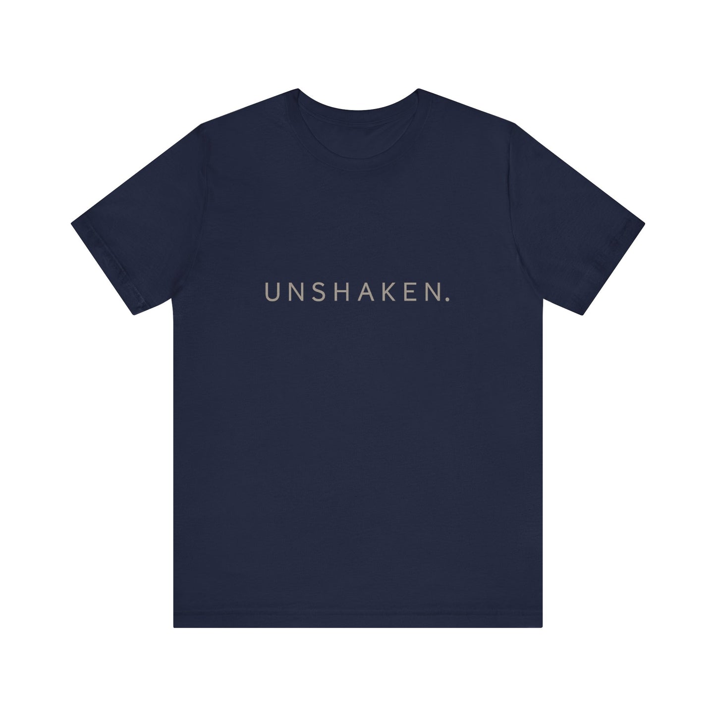 'UNSHAKEN.'