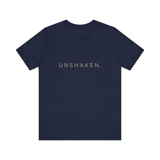 'UNSHAKEN.'