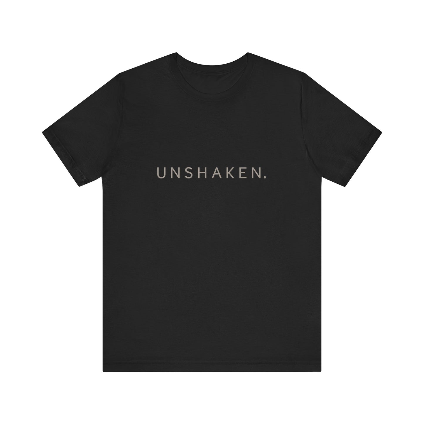 'UNSHAKEN.'